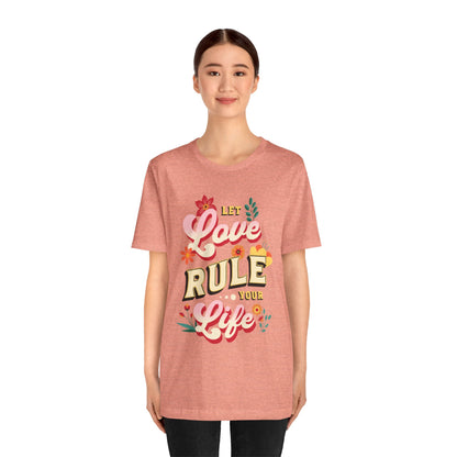 Let love rule you
