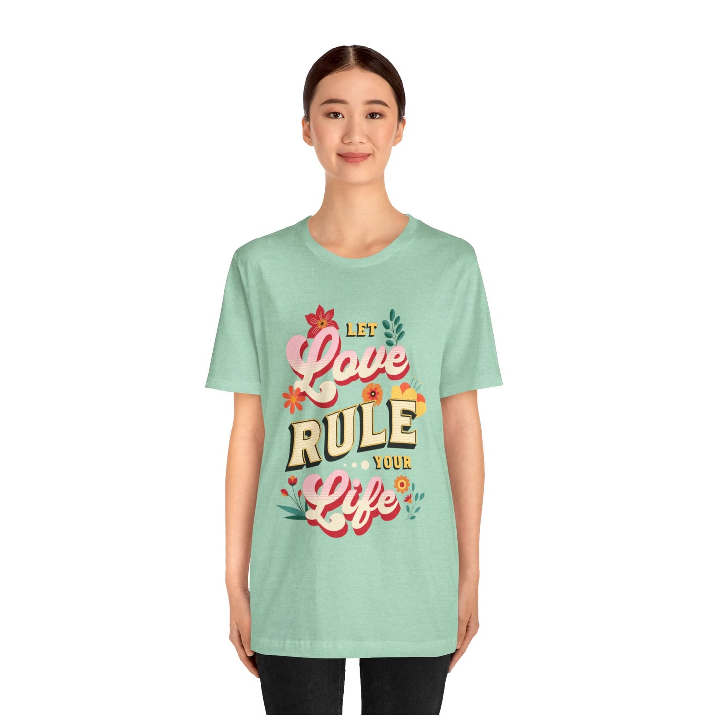 Let love rule you
