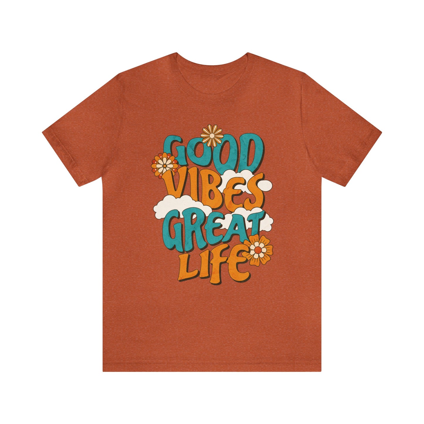 Good vibes Great life